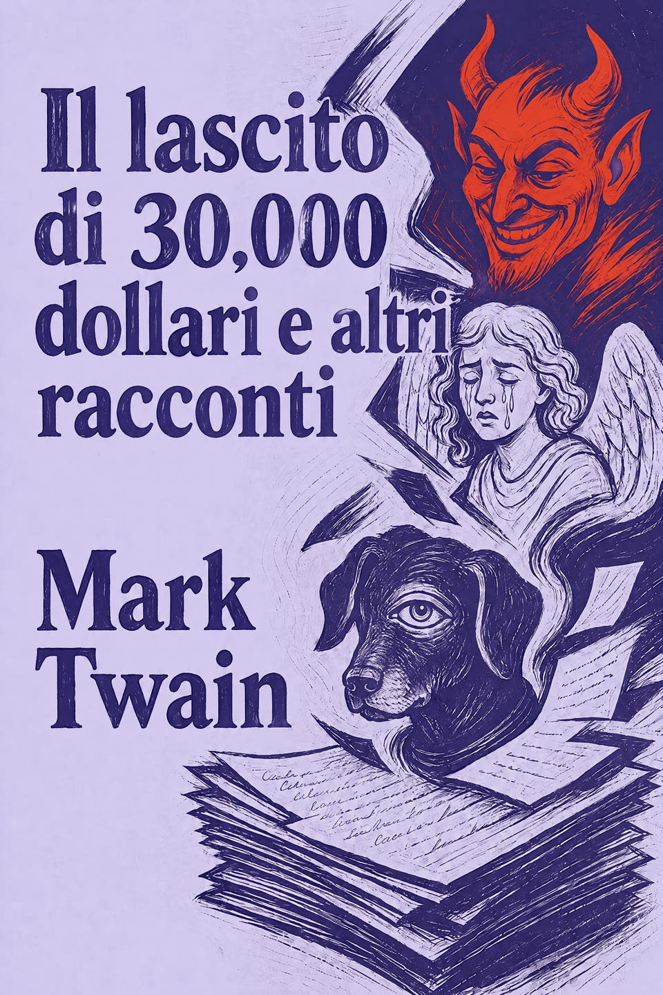 Il lascito di 30.000 dollari e altri racconti by Mark Twain, the cover