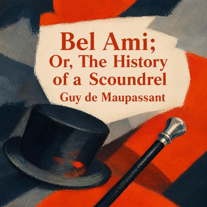 Bel Ami; Or, The History of a Scoundrel, the audiobook cover