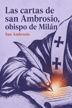 Las cartas de san Ambrosio, obispo de Milán, the cover of this edition