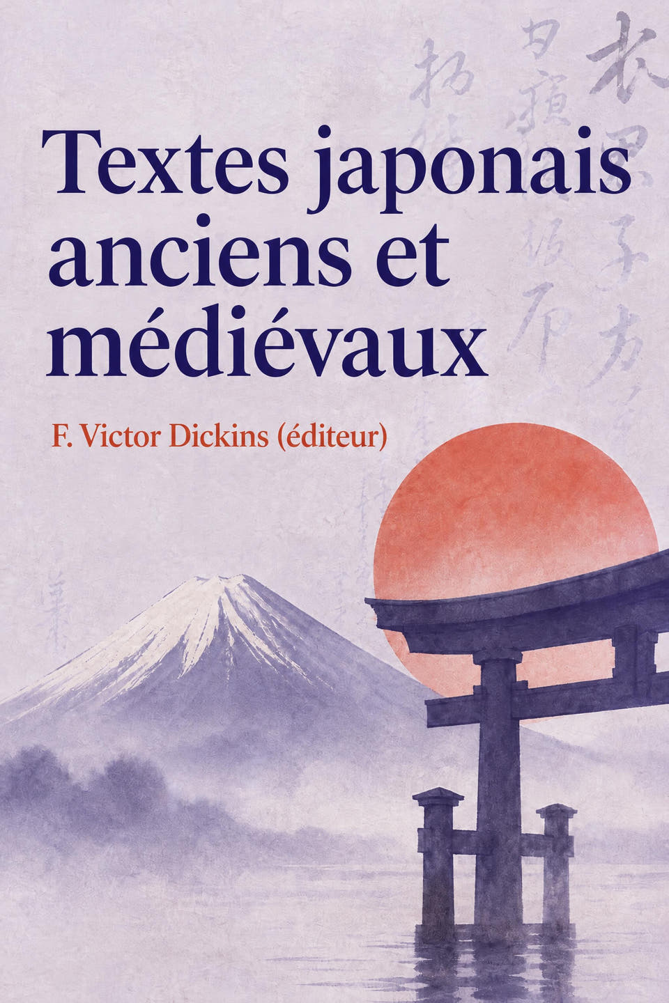 Textes japonais anciens et médiévaux by F. Victor Dickins (éditeur), the cover