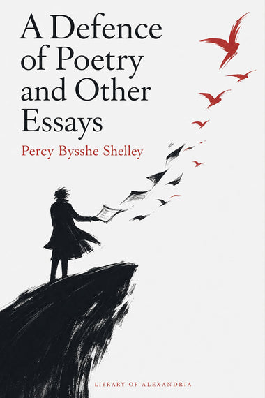 A Defence of Poetry and Other Essays (eBook and audiobook)
