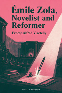 Émile Zola, Novelist and Reformer, the cover of this edition