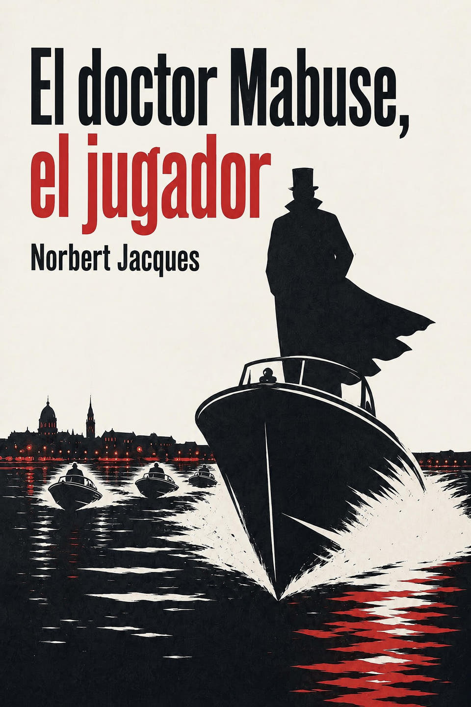 El doctor Mabuse, el jugador by Norbert Jacques, the cover