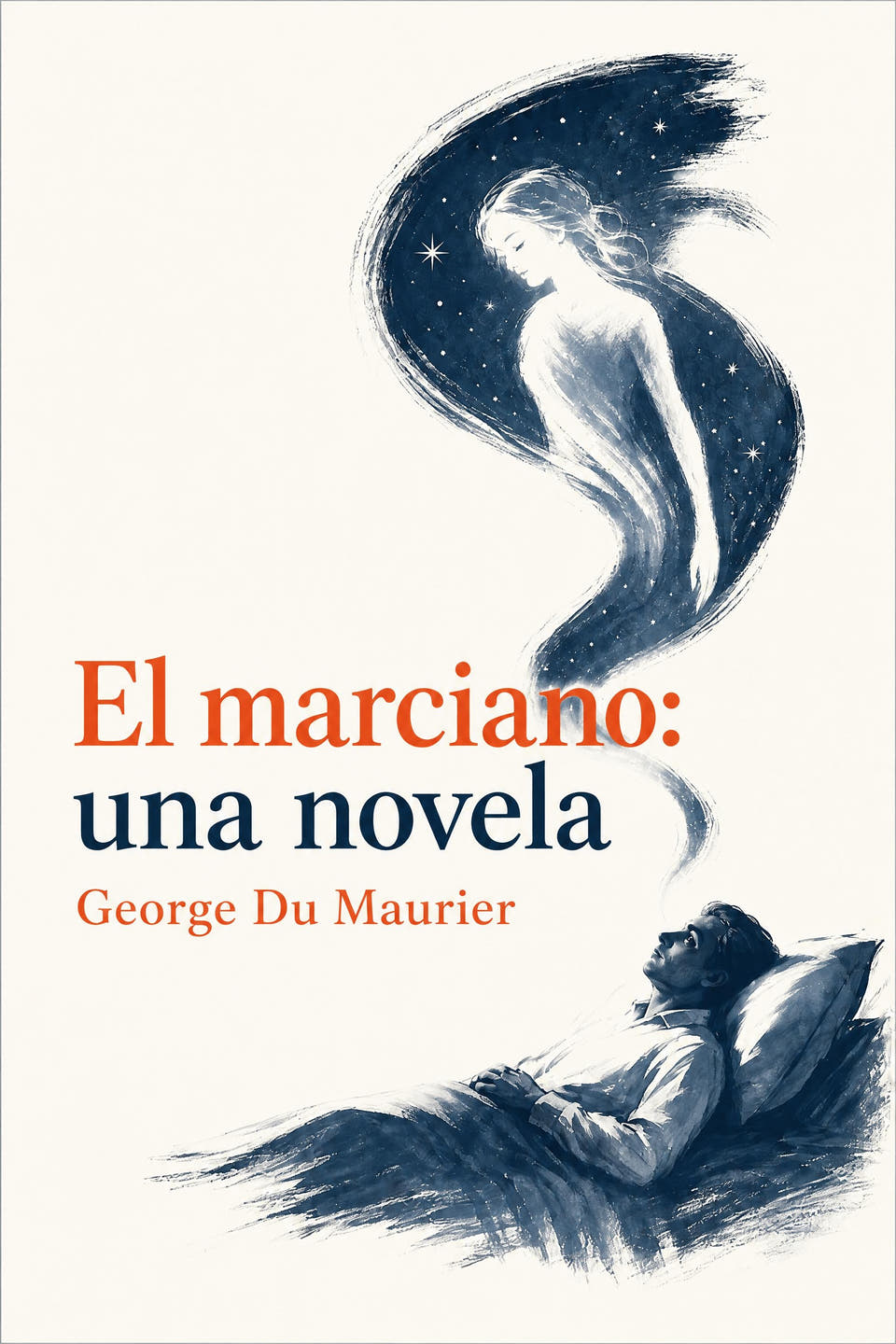El marciano: una novela by George Du Maurier, the cover