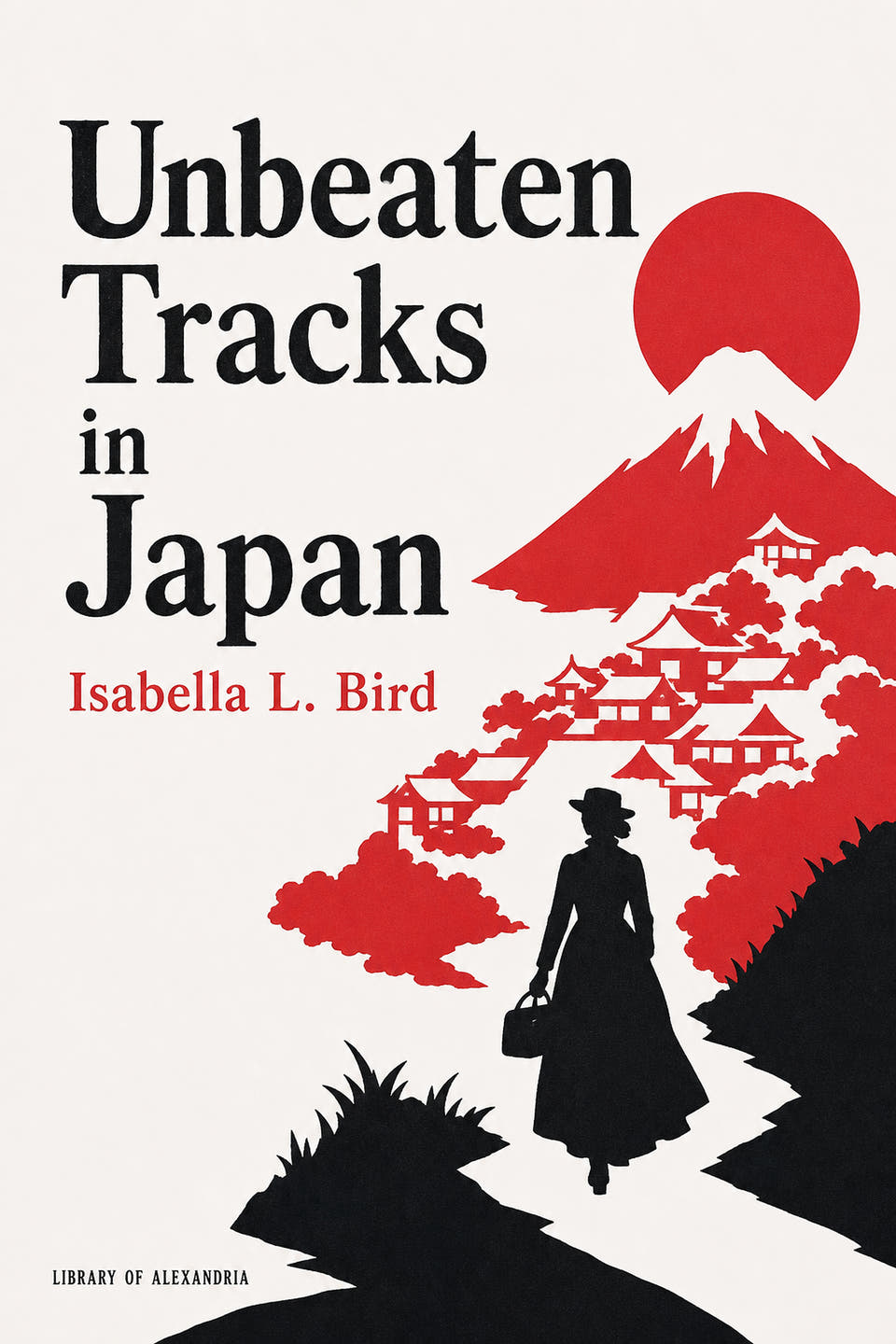Unbeaten Tracks in Japan by Isabella L. Bird, the cover