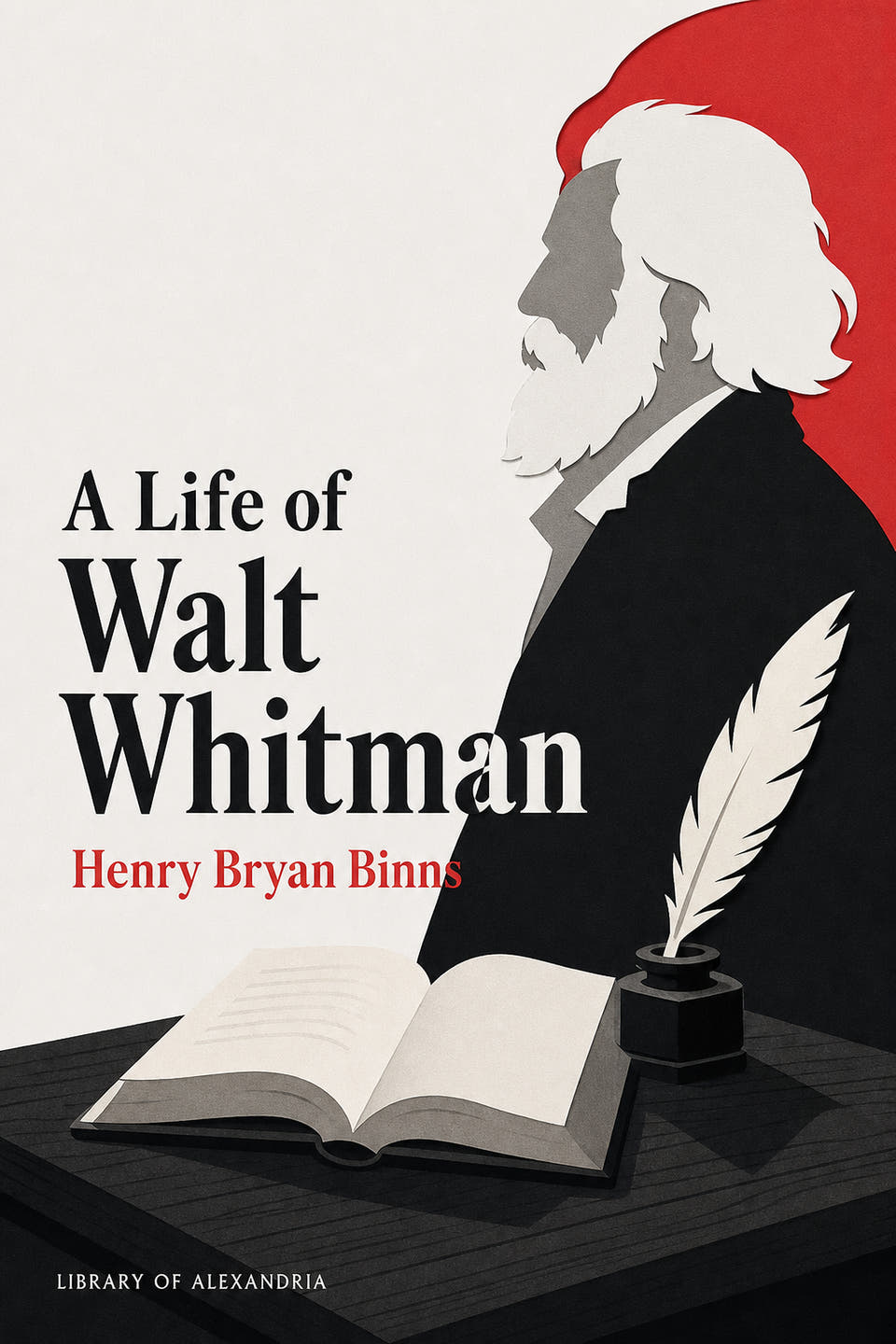 A Life of Walt Whitman by Henry Bryan Binns, the cover