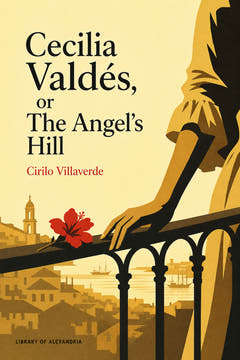 Cecilia Valdés, or The Angel's Hill, the cover of this edition