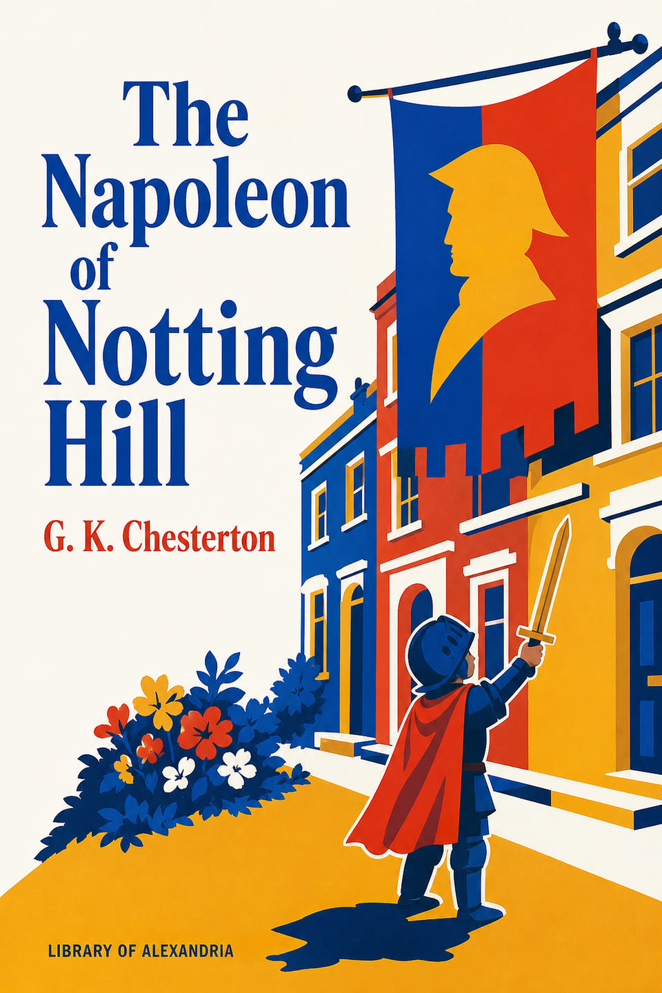 The Napoleon of Notting Hill by G. K. Chesterton, the cover