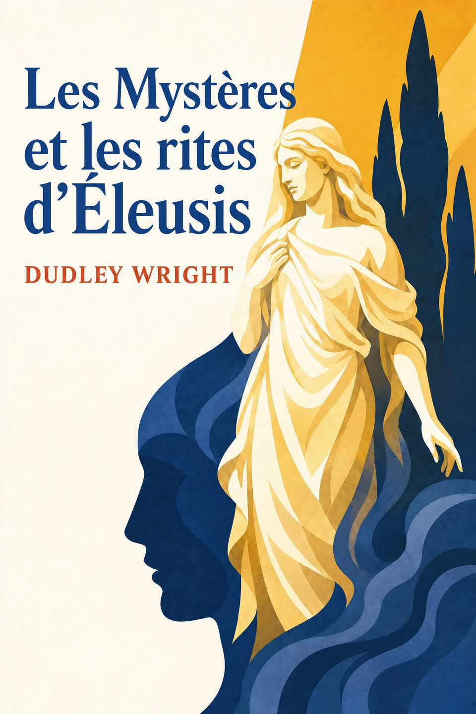 Les Mystères et les rites d’Éleusis by Dudley Wright, the cover