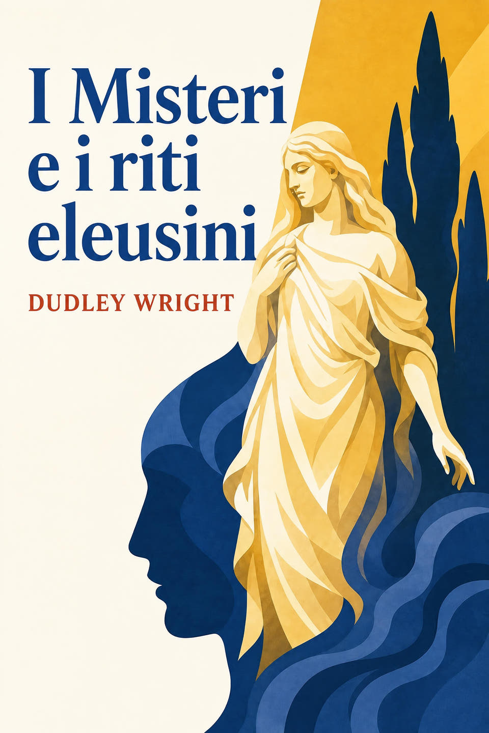 I Misteri e i riti eleusini by Dudley Wright, the cover