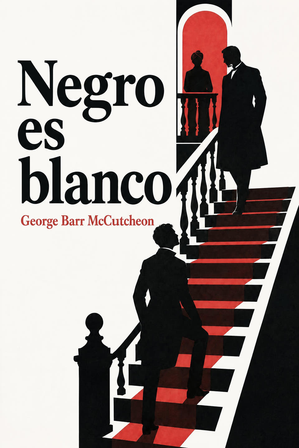 Negro es blanco by George Barr McCutcheon, the cover