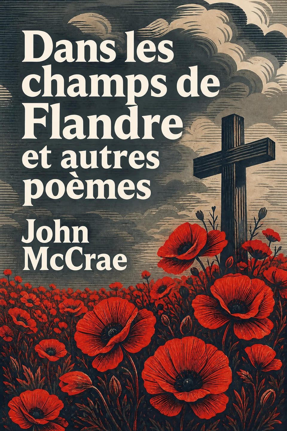Dans les champs de Flandre et autres poèmes by John McCrae, the cover