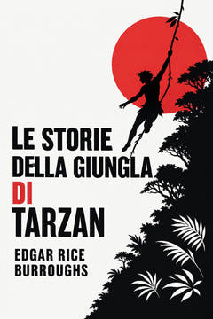 Le storie della giungla di Tarzan, the cover of this edition