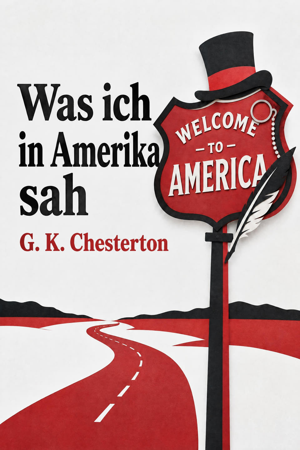 Was ich in Amerika sah by G. K. Chesterton, the cover