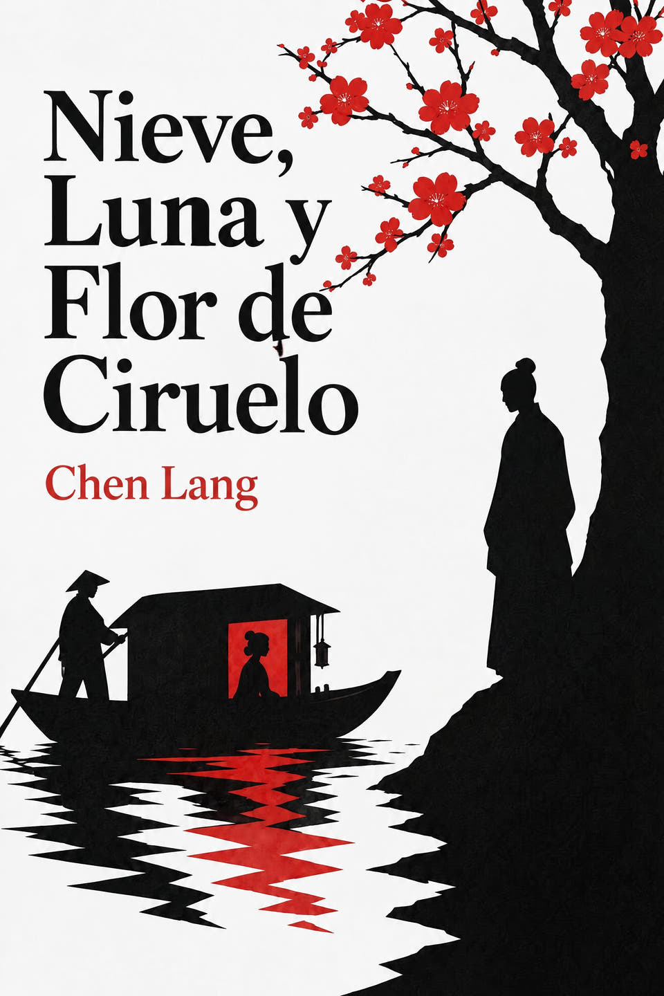 Nieve, Luna y Flor de Ciruelo by Chen Lang, the cover