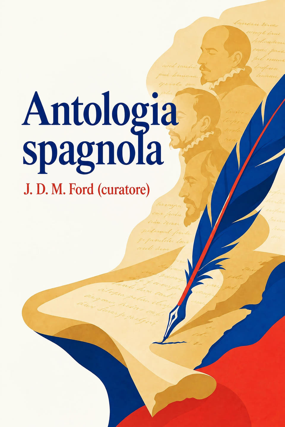 Antologia spagnola by J. D. M. Ford (curatore), the cover