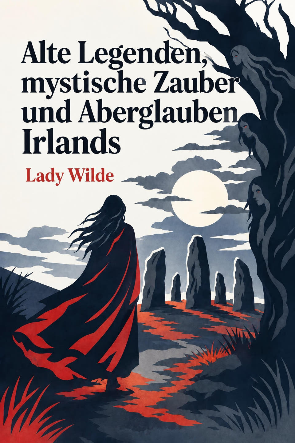 Alte Legenden, mystische Zauber und Aberglauben Irlands by Lady Wilde, the cover