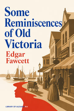 Some Reminiscences of Old Victoria, the cover of this edition