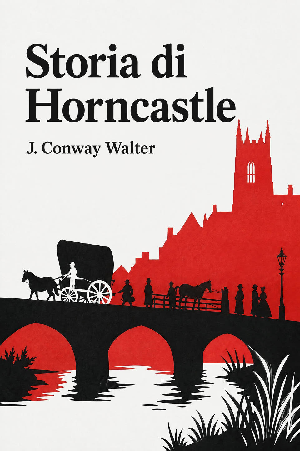 Storia di Horncastle by J. Conway Walter, the cover