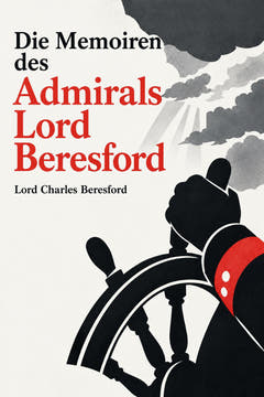 Die Memoiren des Admirals Lord Beresford, the cover of this edition