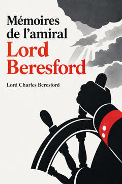 Mémoires de l’amiral Lord Beresford, the cover of this edition