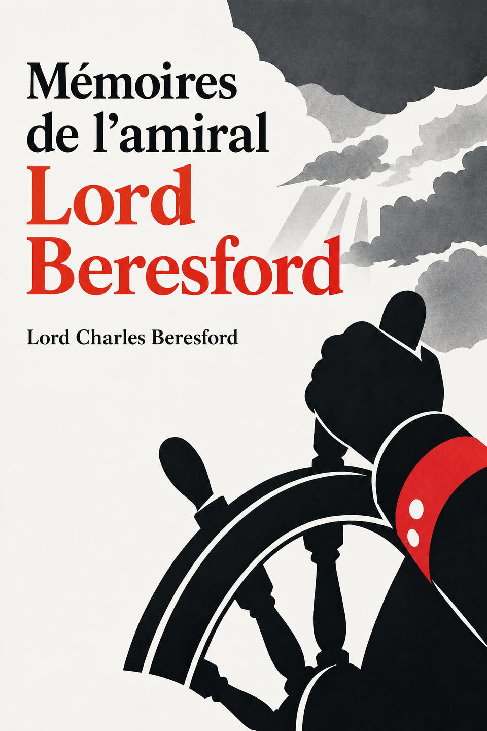 Mémoires de l’amiral Lord Beresford by Lord Charles Beresford, the cover
