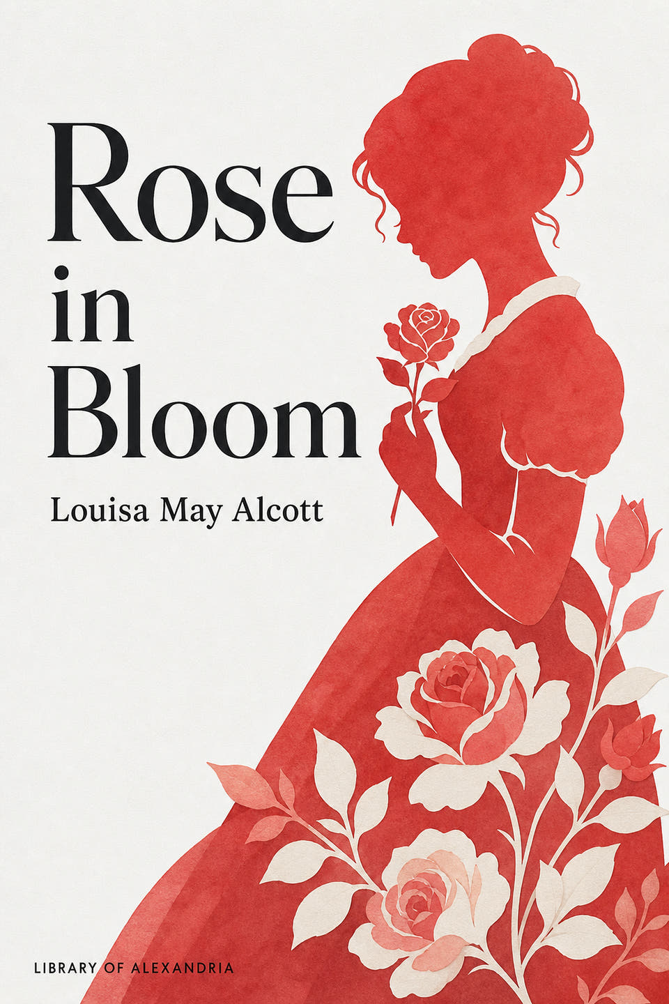 Rose in Bloom by Louisa May Alcott, the cover