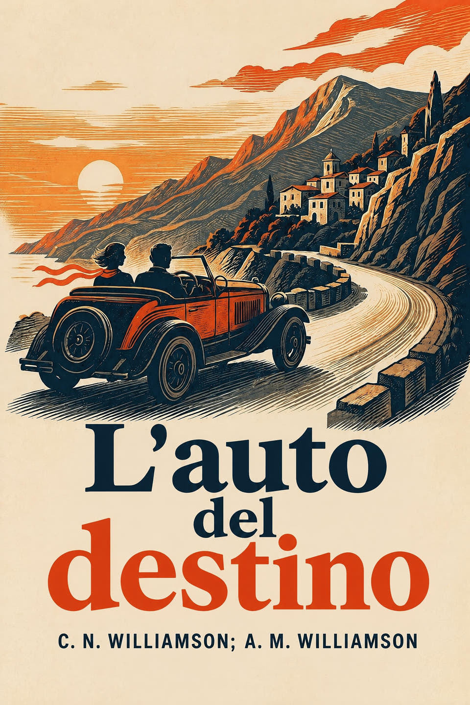 L'auto del destino by C. N. Williamson; A. M. Williamson, the cover
