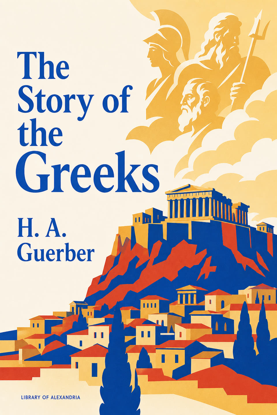 The Story of the Greeks by H. A. Guerber, the cover