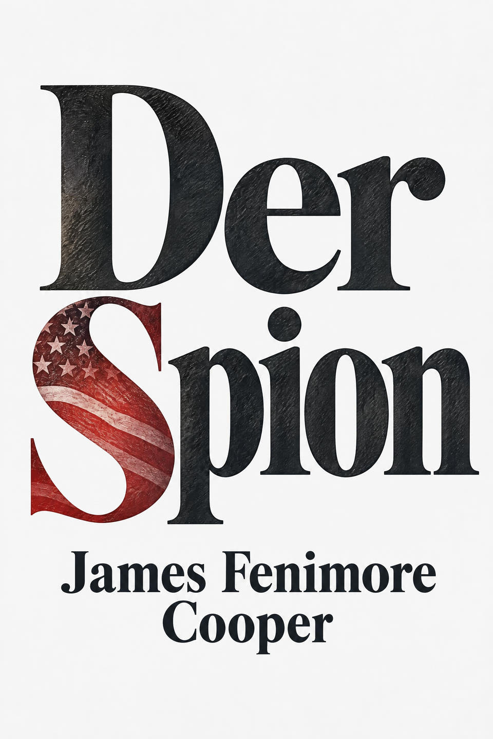 Der Spion by James Fenimore Cooper, the cover