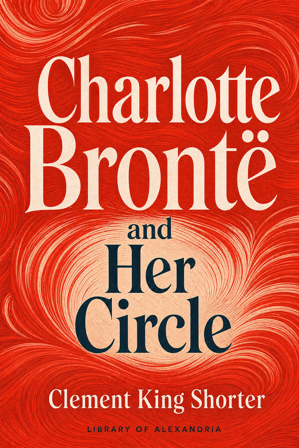 Charlotte Brontë and Her Circle by Clement King Shorter, the cover