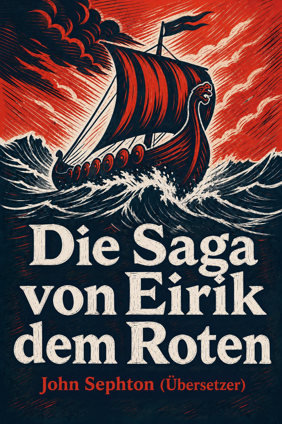 Die Saga von Eirik dem Roten by John Sephton (Übersetzer), the cover