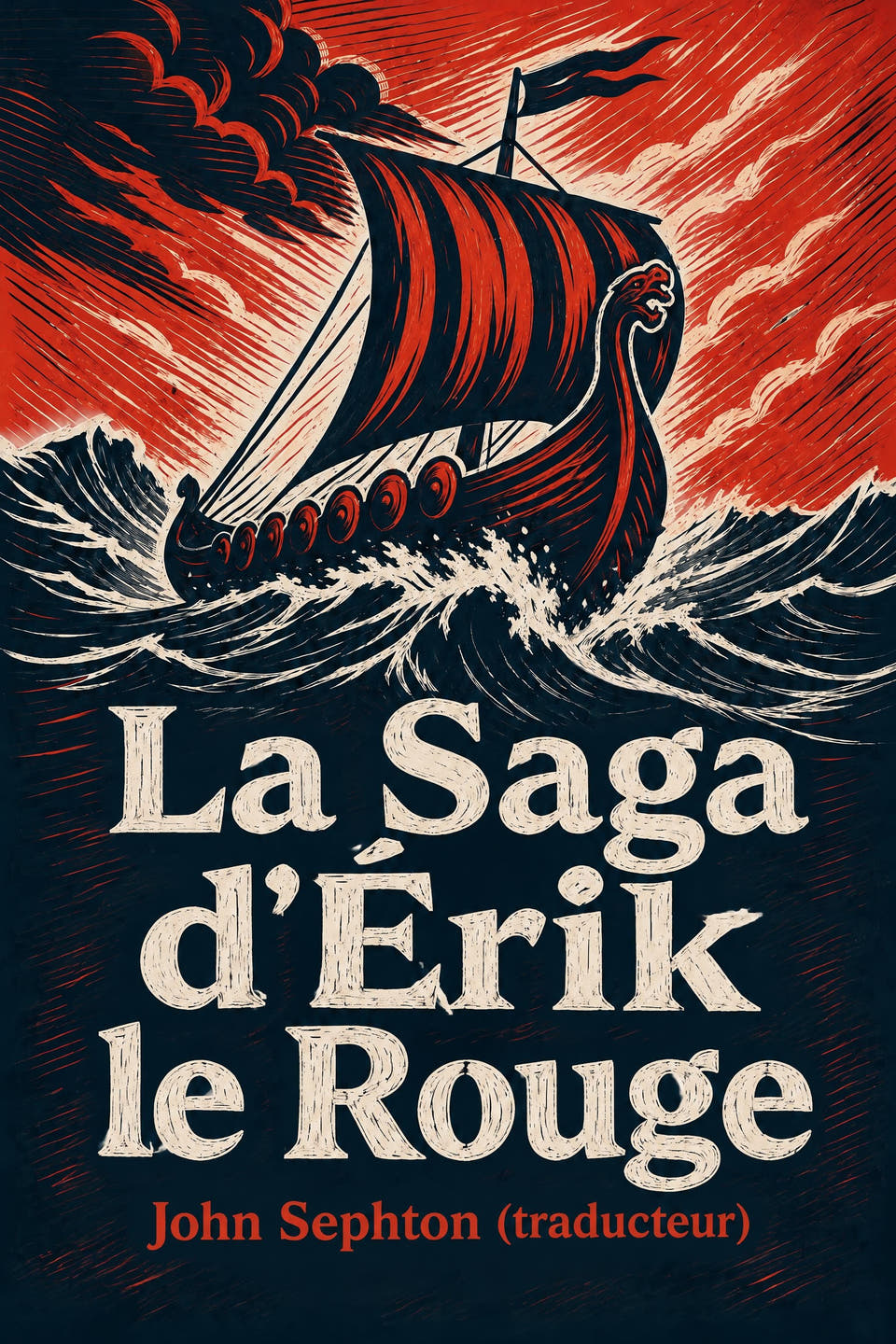 La Saga d’Érik le Rouge by John Sephton (traducteur), the cover