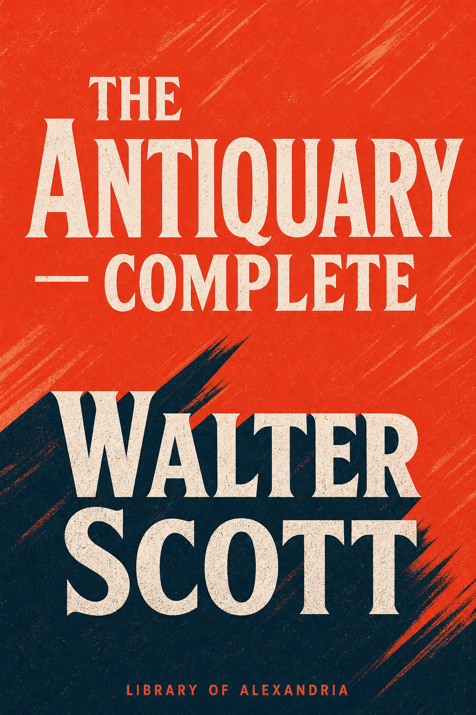 The Antiquary — Complete by Walter Scott, the cover
