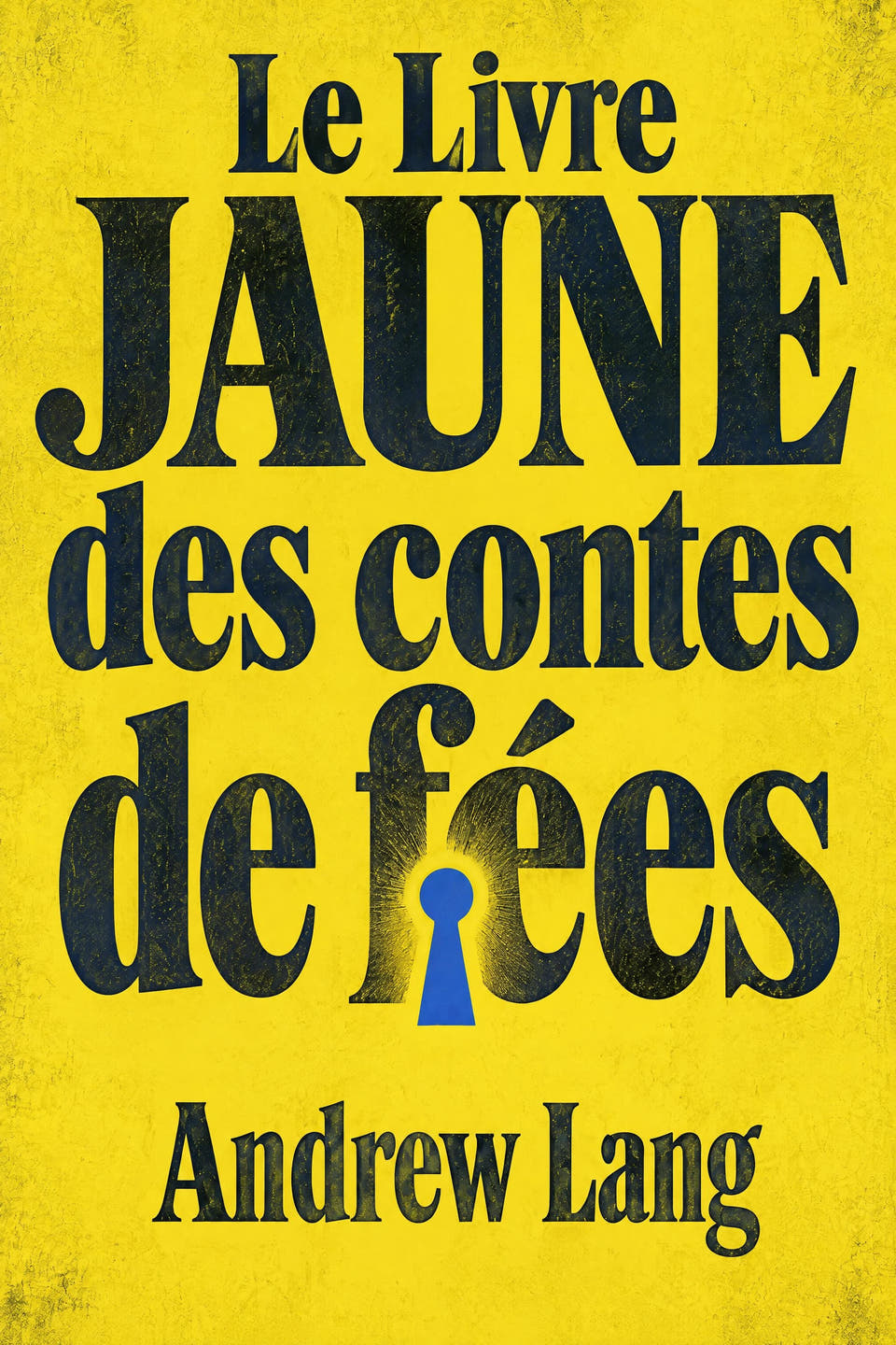 Le Livre jaune des contes de fées by Andrew Lang, the cover