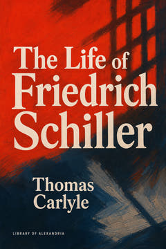 The Life of Friedrich Schiller, the cover of this edition