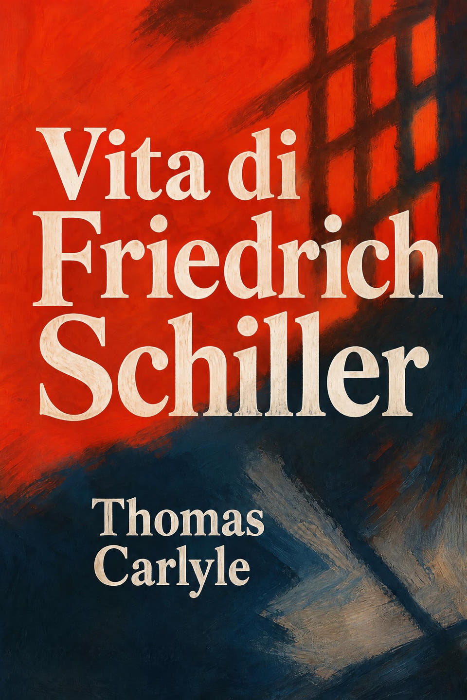 Vita di Friedrich Schiller by Thomas Carlyle, the cover