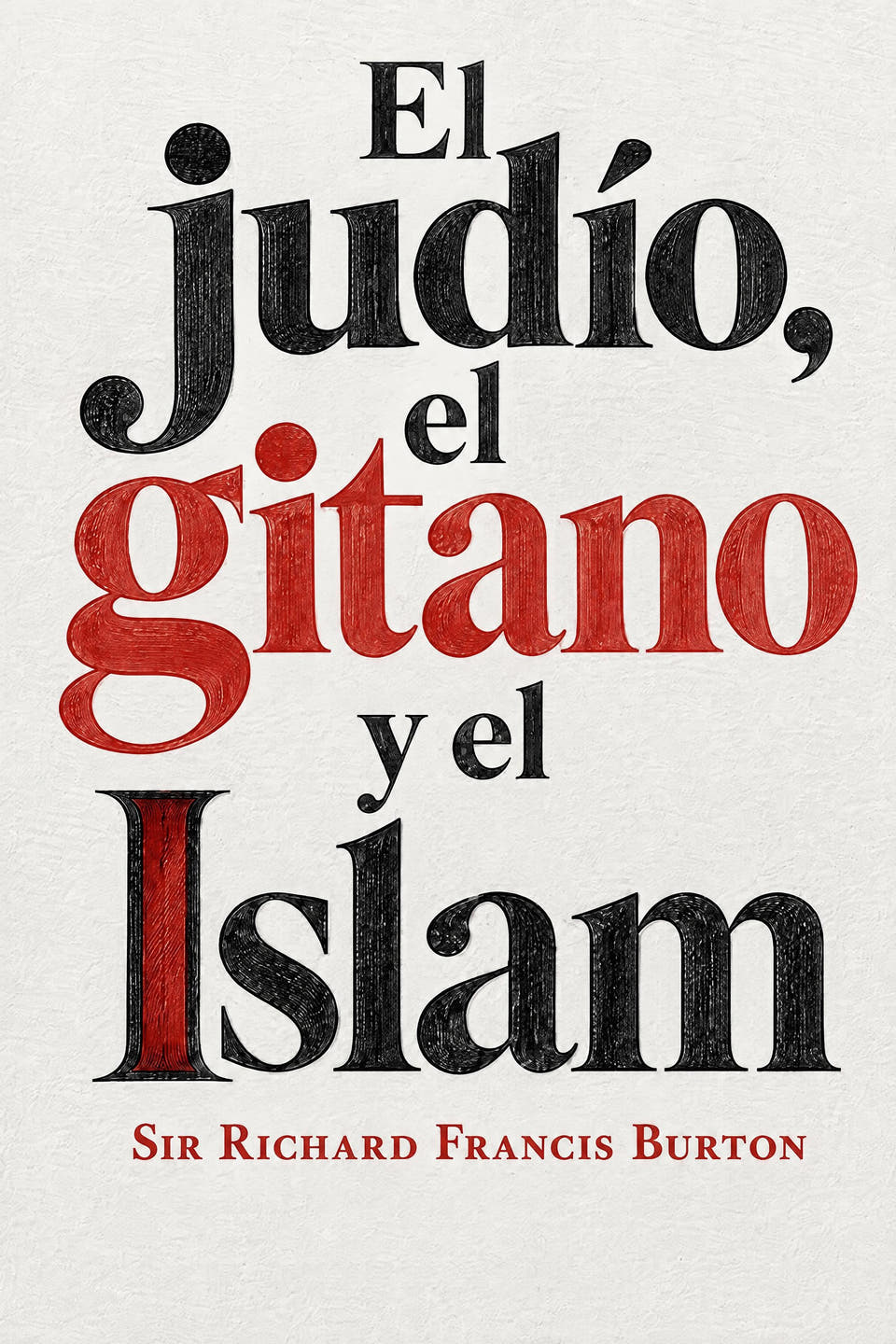 El judío, el gitano y el islam by Sir Richard Francis Burton, the cover