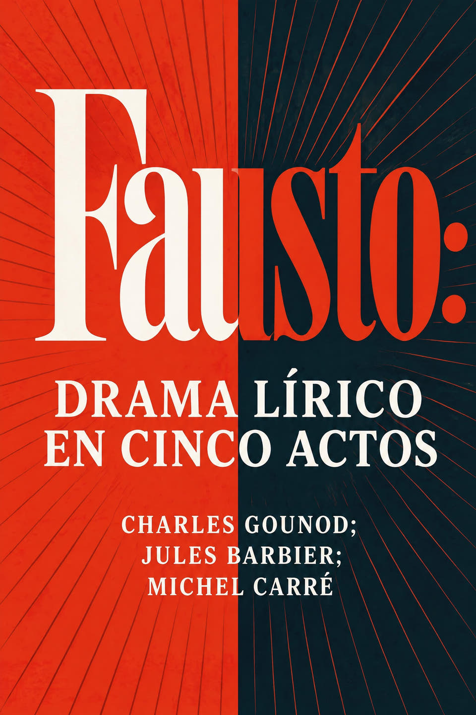 Fausto: drama lírico en cinco actos by Charles Gounod; Jules Barbier; Michel Carré, the cover