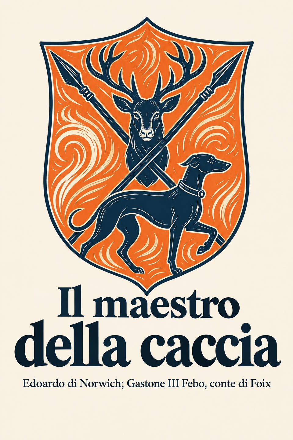 Il maestro della caccia by Edoardo di Norwich; Gastone III Febo, conte di Foix, the cover
