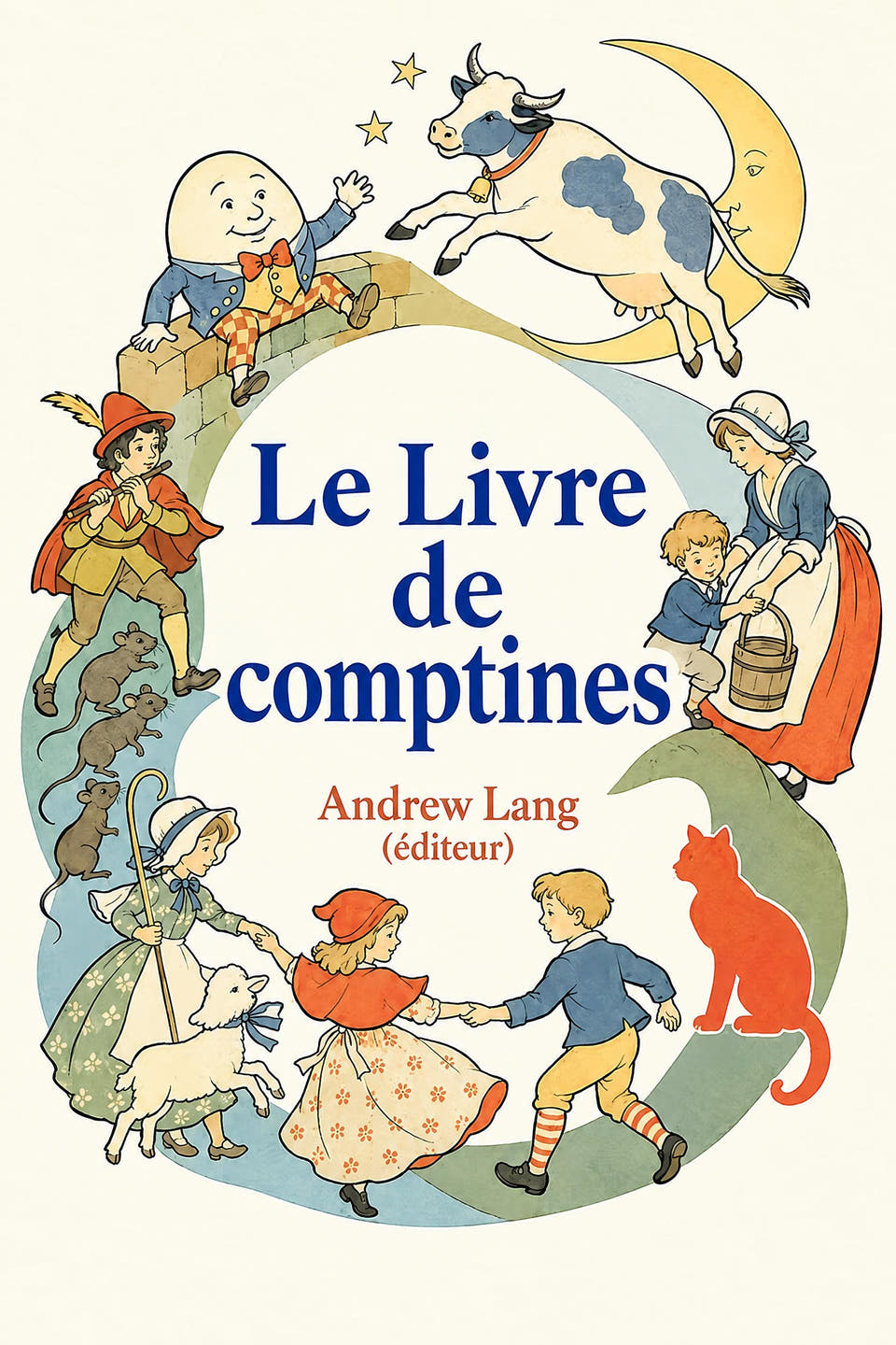Le Livre de comptines by Andrew Lang (éditeur), the cover