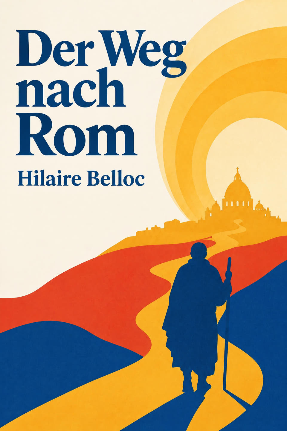 Der Weg nach Rom by Hilaire Belloc, the cover
