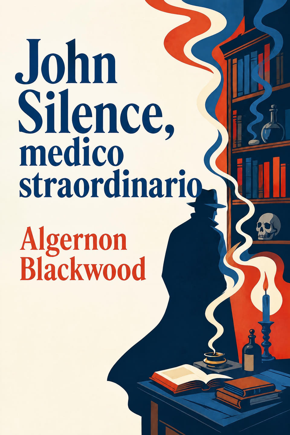 John Silence, medico straordinario by Algernon Blackwood, the cover