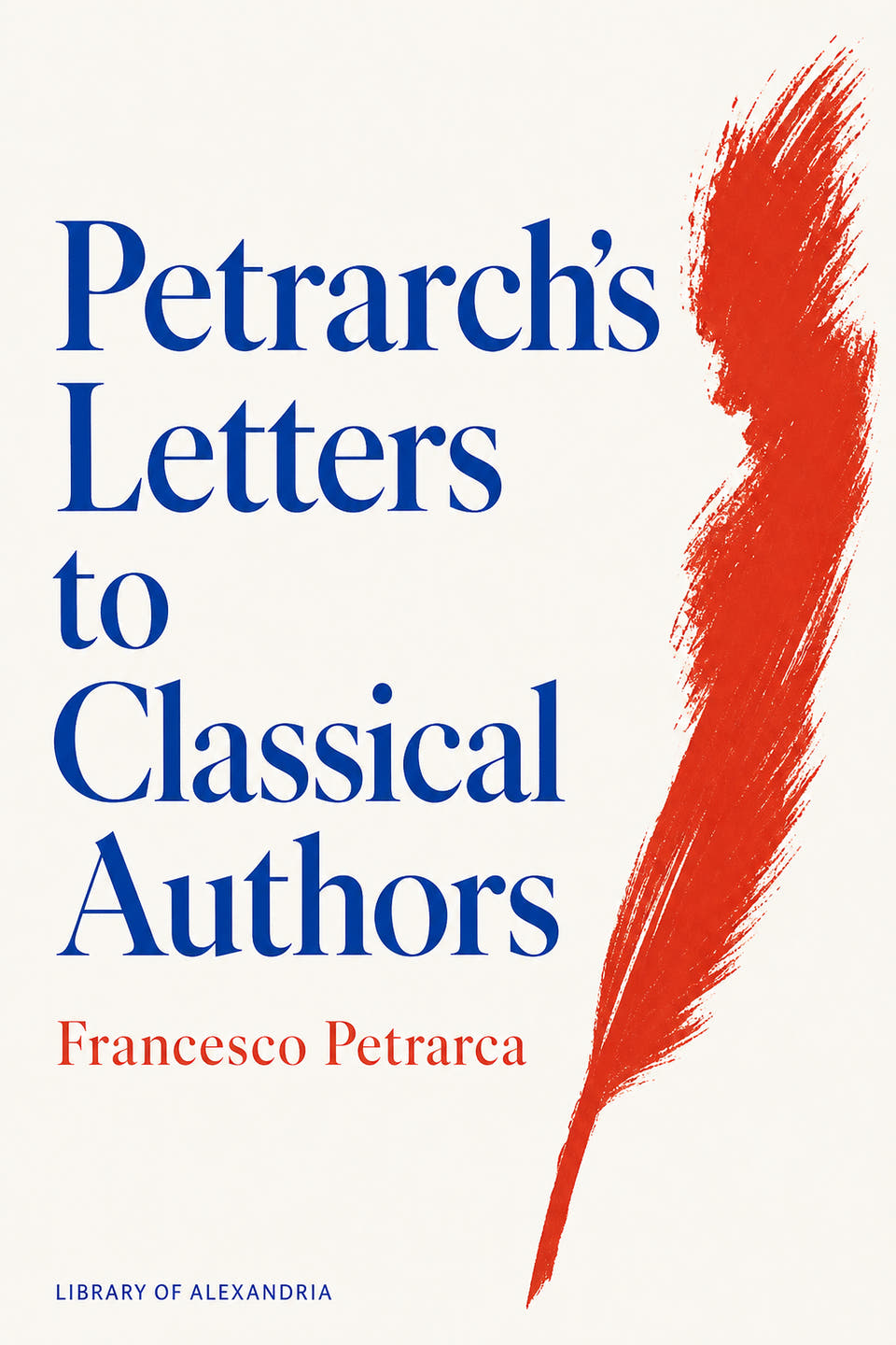 Petrarch's Letters to Classical Authors by Petrarch, the cover
