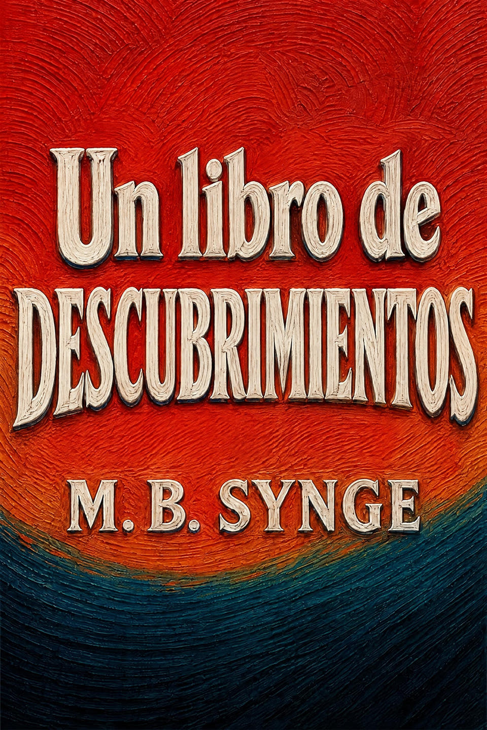 Un libro de descubrimientos by M. B. Synge, the cover