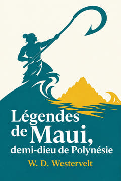 Légendes de Maui, demi-dieu de Polynésie, the cover of this edition