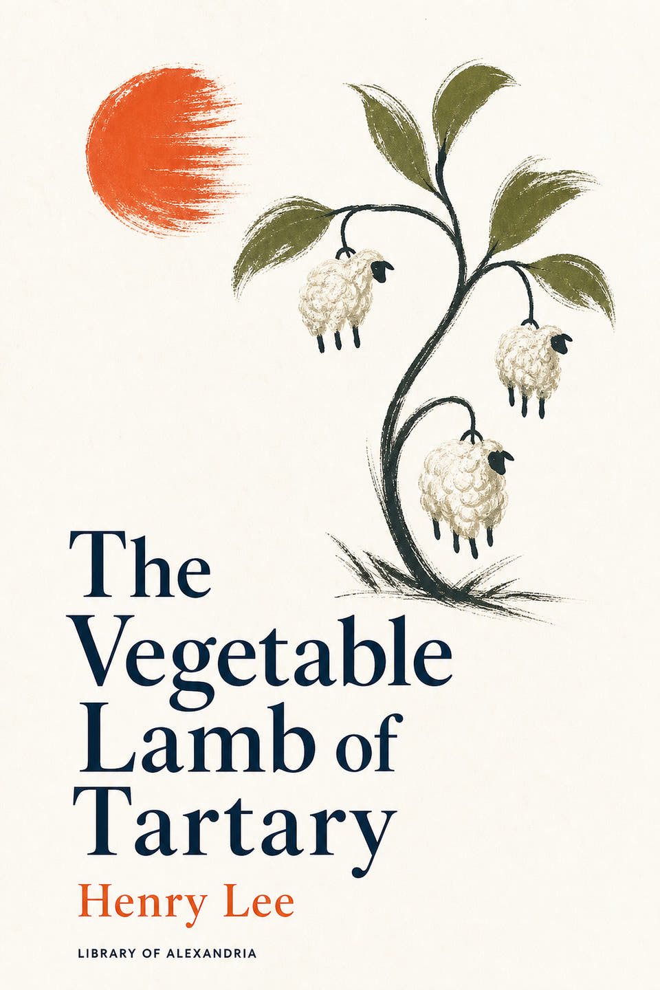 The Vegetable Lamb of Tartary by Henry Lee, the cover