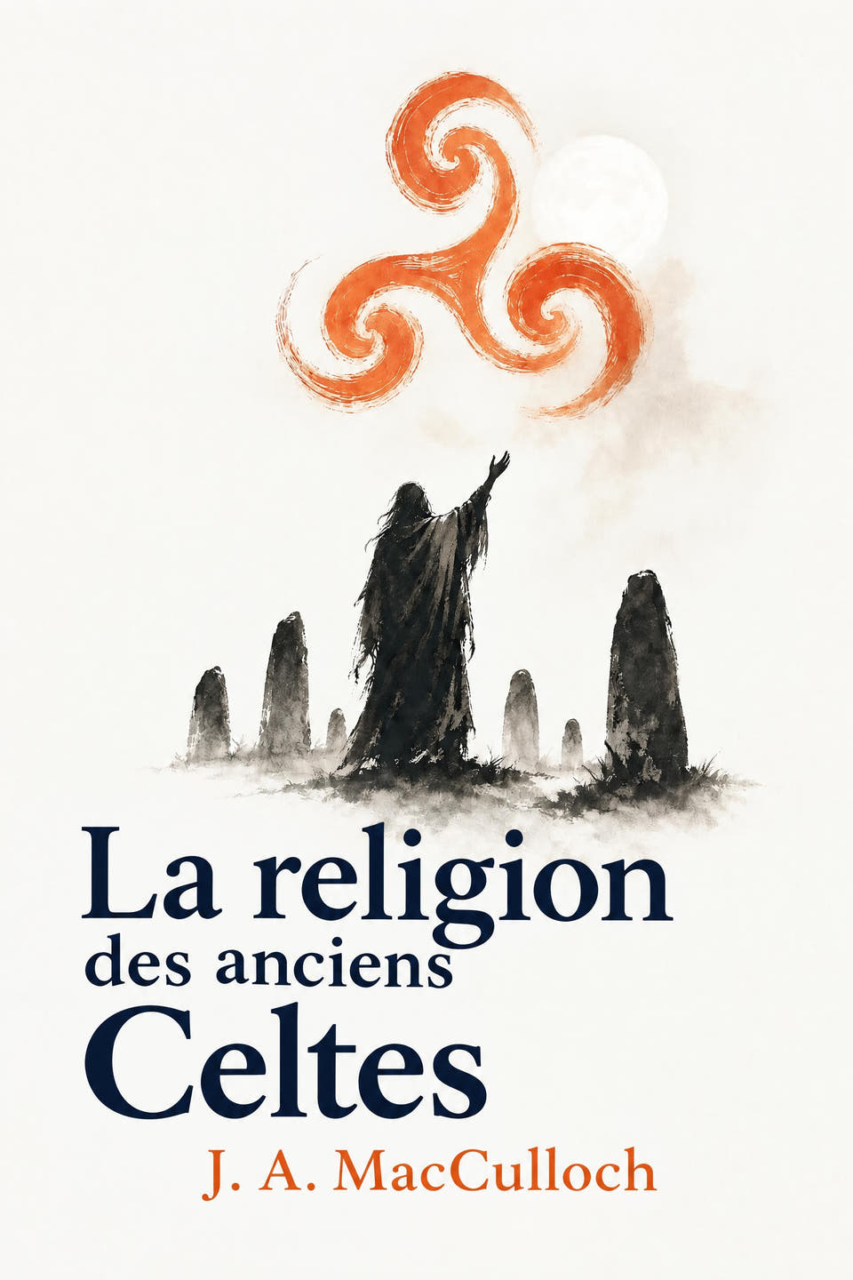 La religion des anciens Celtes by J. A. MacCulloch, the cover