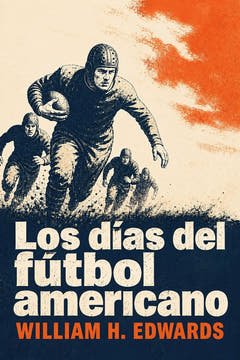 Los días del fútbol americano, the cover of this edition