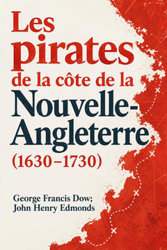 Les pirates de la côte de la Nouvelle-Angleterre (1630–1730), the cover of this edition
